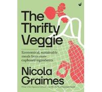 Nicola Graimes The Thrifty Veggie (Copertina rigida)