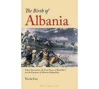 Nicola Guy The Birth of Albania (Tascabile)