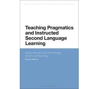 Nicola Halenko Teaching Pragmatics and Instructed Second Language Le (Tascabile)