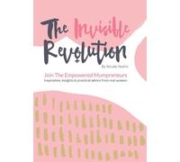 Nicola Huelin The Invisible Revolution (Tascabile)