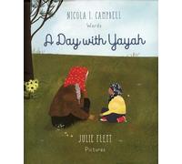 Nicola I Campbell A Day with Yayah (Copertina rigida)