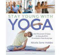 Nicola Jane Hobbs Stay Young With Yoga (Tascabile)
