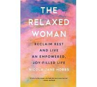 Nicola Jane Hobbs The Relaxed Woman (Copertina rigida)