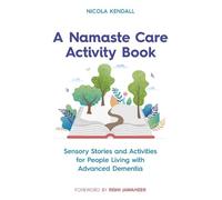 Nicola Kendall A Namaste Care Activity Book (Tascabile)