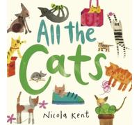 Nicola Kent All the Cats (Copertina rigida)