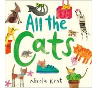 Nicola Kent All the Cats (Tascabile) All the Pets