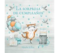 Nicola Killen La sorpresa de cumpleaños / Ollie's Birthday Su (Copertina rigida)