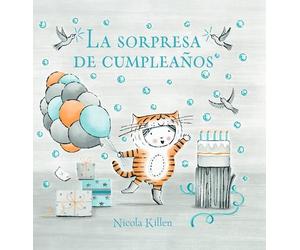 Nicola Killen La sorpresa de cumpleaños / Ollie's Birthday Su (Copertina rigida)