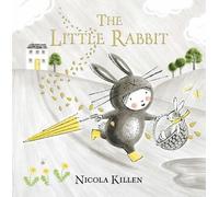 Nicola Killen The Little Rabbit (Copertina rigida) My Little Animal Friend
