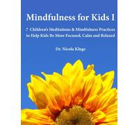 Nicola Kluge Mindfulness for Kids I (Tascabile) Mindfulness for Kids