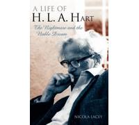 Nicola Lacey A Life of H. L. A. Hart (Copertina rigida)