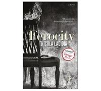 Nicola Lagioia Ferocity (Tascabile)
