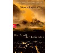 Nicola Lagioia Verena von Koskull Die Stadt der Lebenden (Copertina rigida)