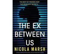 Nicola Marsh The Ex Between Us (Tascabile)