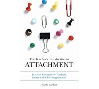 Nicola Marshall The Teacher's Introduction to Attachment (Tascabile)