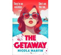 Nicola Martin The Getaway (Copertina rigida)