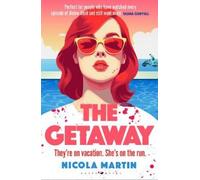 Nicola Martin The Getaway (Tascabile)