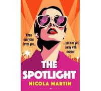 Nicola Martin The Spotlight (Tascabile)