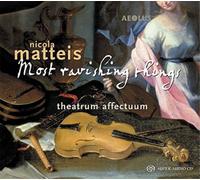 Nicola Matteis Nicola Matteis: Most Ravishing Things (CD)