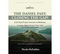 Nicola McFadden The Daniel Fast (Tascabile) Daniel Fast: Closing the Gap