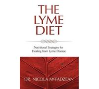 Nicola McFadzean ND The Lyme Diet (Tascabile)