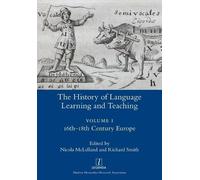 Nicola McLelland The History of Language Learning and Teaching I (Tascabile)