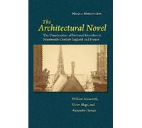 Nicola Minott-Ahl The Architectural Novel (Copertina rigida)