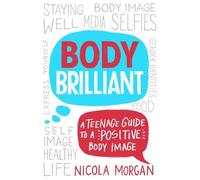 Nicola Morgan Body Brilliant (Tascabile)