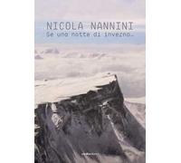 Nicola Nannini. Se una notte d’inverno… Ediz. italiana e inglese