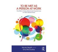Nicola Neath Una McCluskey To Be Met as a Person at Work (Tascabile)