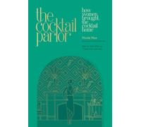 Nicola Nice The Cocktail Parlor (Copertina rigida)