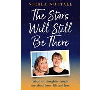 Nicola Nuttall The Stars Will Still Be There (Copertina rigida)