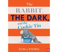 Nicola O'Byrne The Rabbit, the Dark, and the Cookie Tin (Copertina rigida)