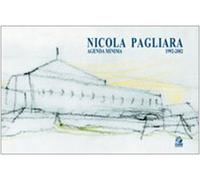 Nicola Pagliara. Agenda minima 1992-2002