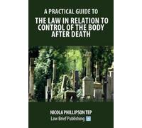 Nicola Phillips A Practical Guide to the Law in Relation to Control (Tascabile)