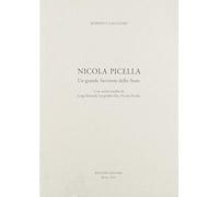 Nicola Picella. Un grande servitore dello Stato