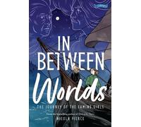 Nicola Pierce In Between Worlds (Tascabile)