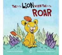 Nicola Prentis The Little Lion with the Little Roar (Copertina rigida)