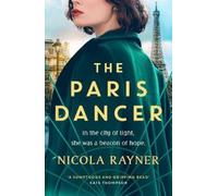 Nicola Rayner The Paris Dancer (Tascabile)