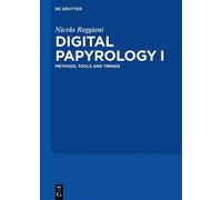 Nicola Reggiani Digital Papyrology I (Copertina rigida)