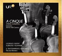 Nicola Reniero A Cinque: String Sonatas Between XVII & XVIII Century (CD) Album