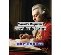 Nicola Rossano Bruno Mozart's Requiem (Tascabile)