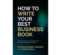 Nicola Russell Johnson Peter Russ How to Write Your Best Business B (Tascabile)