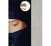 Nicola Samorì. Sfregi. Catalogo della mostra (Bologna, 8 aprile-25 luglio 2021). Ediz. italiana e inglese