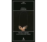 Nicola Samorì. Sulla soglia del tempo