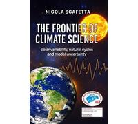 Nicola Scafetta The Frontier of Climate Science (Copertina rigida)