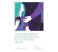 Nicola Sharp-Jeffs Understanding and Responding to Economic Abuse (Tascabile)