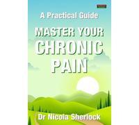 Nicola Sherlock Master Your Chronic Pain (Tascabile)