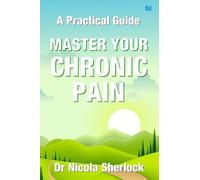 Nicola Sherlock Master Your Chronic Pain (Tascabile)