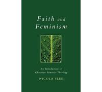 Nicola Slee Faith and Feminism (Tascabile)
